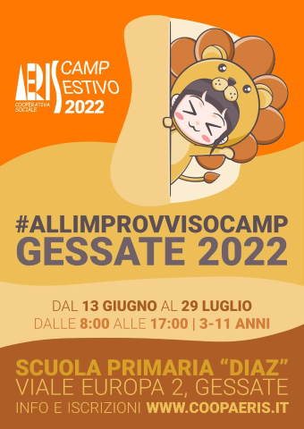 *#ALLIMPROVVISOCAMP* - Centro Estivo del Comune di Gessate. 