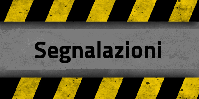!! AVVISO IMPORTANTE !! Segnalazioni