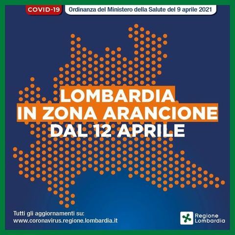 Lombardia in zona arancione dal 12 aprile 2021- Comunicato N° 111