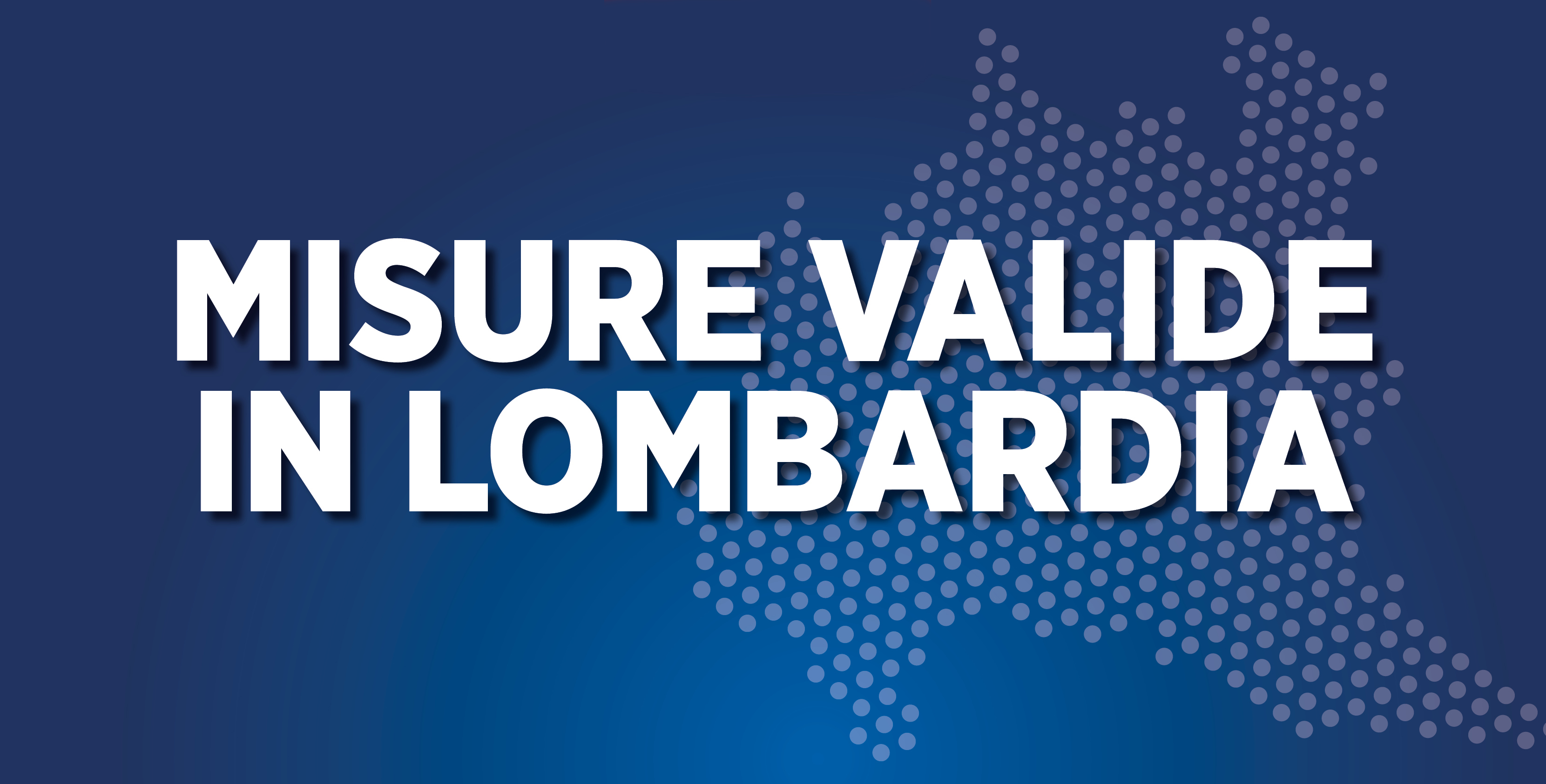Regione Lombardia  - Coronavirus - Misure di contenimento valide in Lombardia